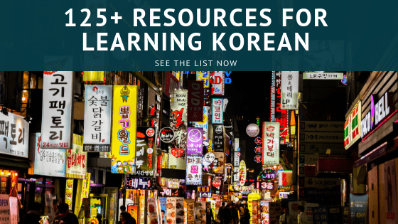 125+ Resources For Learning Korean