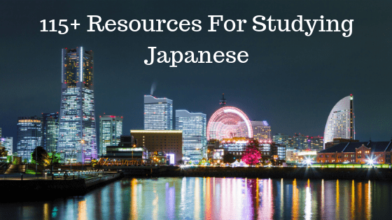 115+ Resources For Learning Japanese - Lots Of Free Ones!