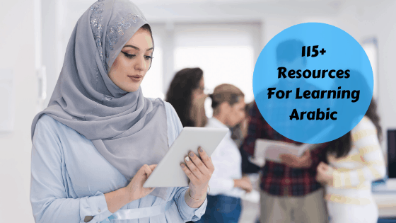 115+ Resources For Learning Arabic