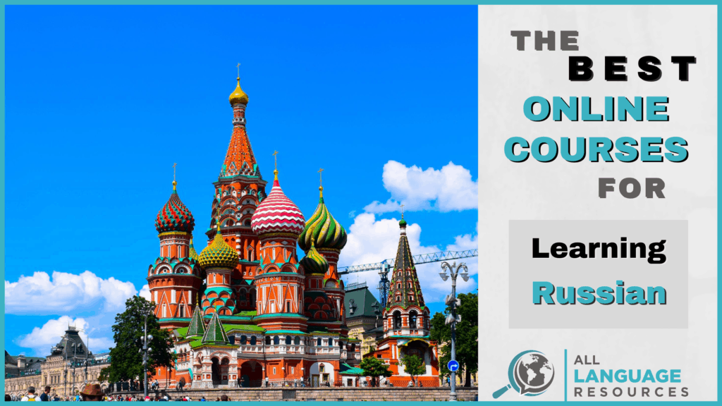 13 Top-Rated Russian Courses for All Levels